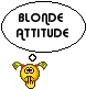 Blonde attitude